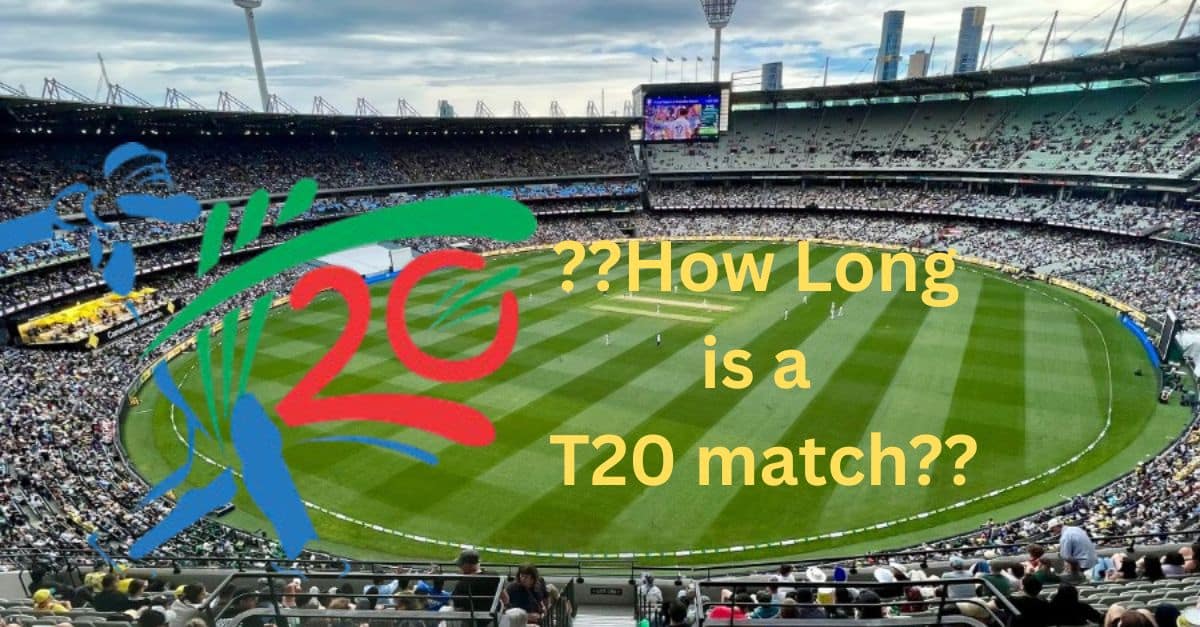 How Long Is a T20 Match